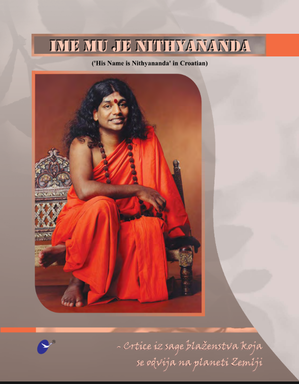 Ime Mu Je Nithyananda (His Name Is Nithyananda in Croatian)