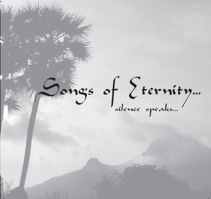 Songs of Eternity: Silence Speaks (Book)