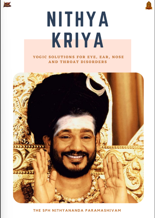 Nithya Kriya: Yogic Solutions for Eye, Ear, Nose and Throat Disorders (Book)