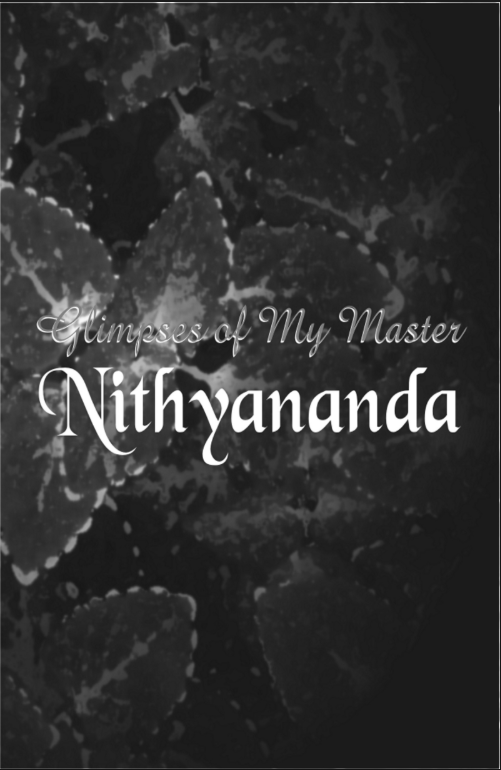 Glimpses of My Master Nithyananda (2nd Edition) (Book)